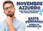  NOVEMBRE AZZURRO: MESE DELLA PREVENZIONE MASCHILE