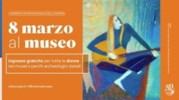 PUGLIA :  MUSEI : 8 MARZO NEI LUOGHI DELLA CULTURA