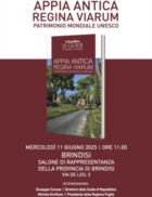 BRINDISI : APPIA ANTICA, REGINA VIARUM: PRESENTAZIONE 11 GIUGNO 