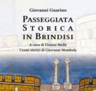BRINDISI : "PASSEGGIATA STORICA IN BRINDISI" : PRESENTAZIONE