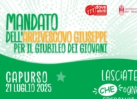 CAPURSO : ARCIVESCOVO AFFIDA MANDATO GIUBILEO DEI GIOVANI