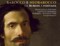 FRANCAVILLA FONTANA : BAROCCO E NEOBAROCCO : LA GRANDE MOSTRA