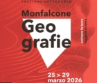 MONFALCONE : GEOGRAFIE FESTIVAL  2026