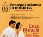 CELLINO SAN MARCO : BENVENUTA VENDEMMIA IN NOTTURNA