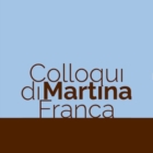 MARTINA FRANCA : "I COLLOQUI DI MARTINA"
