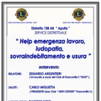 LIONS CLUB FRANCAVILLA FONTANA �HOST�: ''Help emergenza lavoro, ludopatia, sovraindebitamento e usura''
