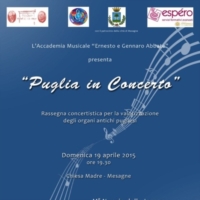 Puglia in concerto.  Rassegna musicale per la rivalutazione degli organi antichi sul territorio pugliese.