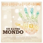‘Un altro mondo’ il pluripremiato docu-film in esclusiva a Mesagne