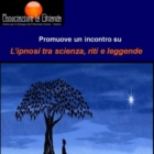 L’IPNOSI TRA SCIENZA, RITI E LEGGENDE