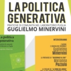PRESENTAZIONE : "LA POLITICA GENERATIVA" di Guglielmo Minervini