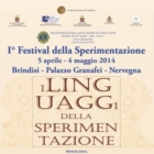 I Linguaggi della sperimentazione. 5 aprile - 4 maggio 2014
