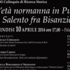 L’età normanna in Puglia. Il Salento fra Bisanzio e Palermo.