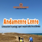 ANDAMENTO LENTO – Cicloescursioni fra paesaggi, sapori e masserie della Terra di Brindisi.